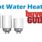 hot water heater buyer's guide